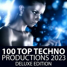 Album cover of 100 Top Techno Productions 2023 - Deluxe Edition