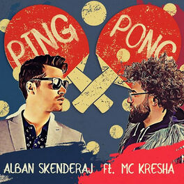 Album cover of Alban Skenderaj ft. Mc Kresha - Ping Pong
