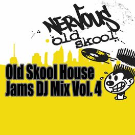 Album cover of Old Skool House Jams Vol 4 - DJ Mix