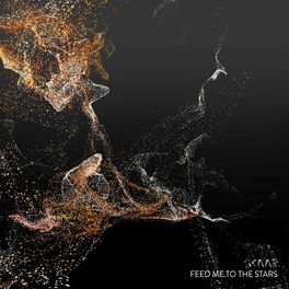 Album cover of Feed Me to the Stars
