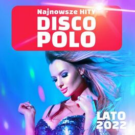 Album cover of Disco Polo Hity: Lato 2022