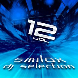 Album cover of Smilax DJ Selection, Vol. 12
