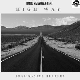 Album cover of HIGH WAY (feat. BANTU, MAYOBA & GENE)