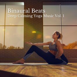 1 Hour Yoga Music: albums, playlists | Listen on Deezer
