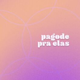 Album cover of Pagode pra Elas