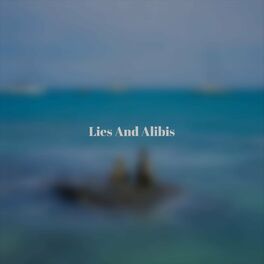 Album cover of Lies And Alibis