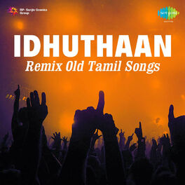 Album cover of Idhuthaan Remix Old Tamil Songs