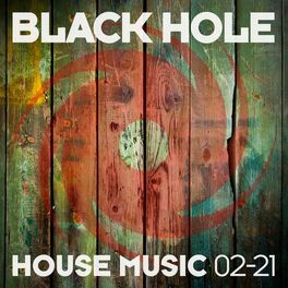 Album cover of Black Hole House Music 02-21