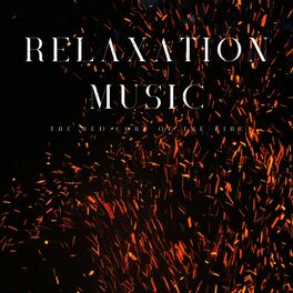 Album cover of Relaxation Music: The Red Core Of The Fire