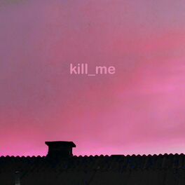 Album cover of kill_me (feat. JoJo)