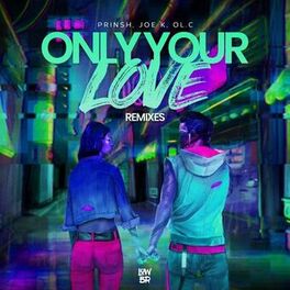 Album cover of Only Your Love (Remixes) (Remix)