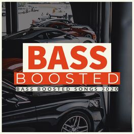 Album cover of Bass Boosted Songs 2020
