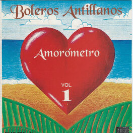 Album cover of Amorometro, Vol. 1: Boleros Antillanos
