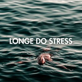 Album cover of Longe Do Stress