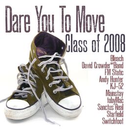 Album cover of Class Of '08: Dare You To Move