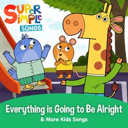 Album cover of Everything is Going to Be Alright & More Kids Songs