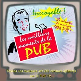 Album cover of Les meilleurs moments de la pub (Best of Tv commercial & Tv ad music)