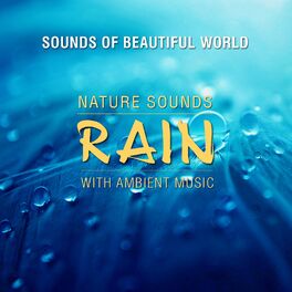 Album cover of Nature Sounds with Ambient Music: Rain