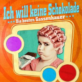 Album cover of Ich will keine Schokolade