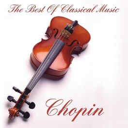Album cover of Chopin:The Best Of Classical Music