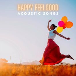 Album cover of Happy Feelgood Acoustic Songs