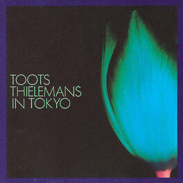 Album cover of Toots Thielemans In Tokyo (Live)