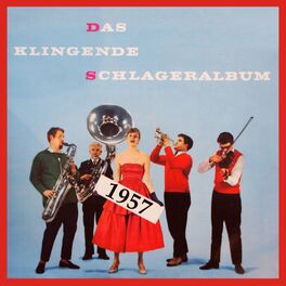 Album cover of Das klingende Schlager Album 1957