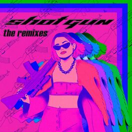 Album cover of Shotgun (Remixes)