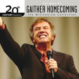 Album cover of 20th Century Masters - The Millennium Collection: The Best Of Gaither Homecoming (Live)