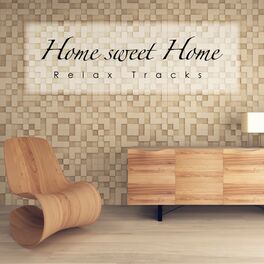 Album cover of Home Sweet Home Relax Tracks