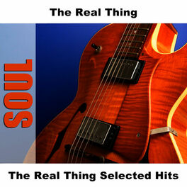 Album cover of The Real Thing Selected Hits