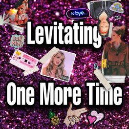 Album cover of Levitating One More Time (Extended)