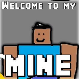 Album cover of Welcome to My Mine