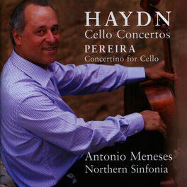 Album cover of Haydn: Cello Concertos - Pereira: Concertino for Cello