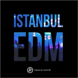 Album cover of Istanbul EDM