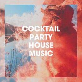 Album cover of Cocktail Party House Music