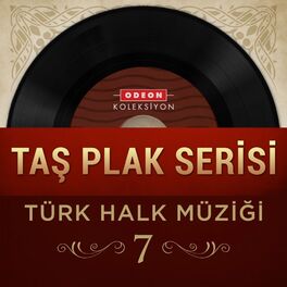 Album cover of Taş Plak Serisi, Vol. 7 (Türk Halk Müziği)