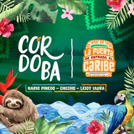 Album cover of Córdoba, la Puerta de Entrada al Caribe