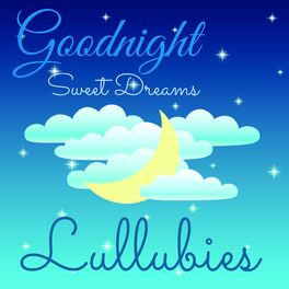 Album cover of Goodnight Lullabies: Sweet Dreams