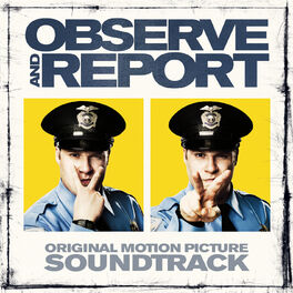 Album cover of Observe & Report (Original Motion Picture Soundtrack)