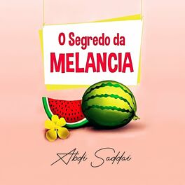 Album cover of O Segredo da Melancia