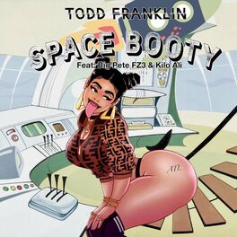 Album cover of Space Booty (feat. Big Pete FZ3 & Kilo Ali)