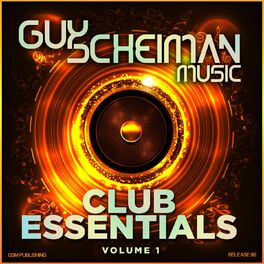 Album cover of Guy Scheiman Music - Club Essentials, Vol. 1