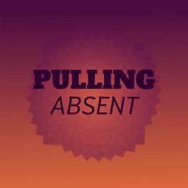 Album cover of Pulling Absent