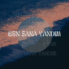 Album cover of Ben sana yandım (feat. Ayaz)