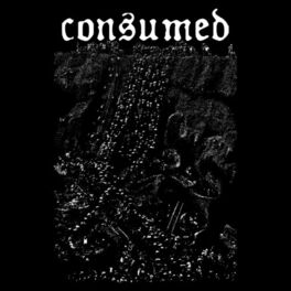 Album cover of CONSUMED