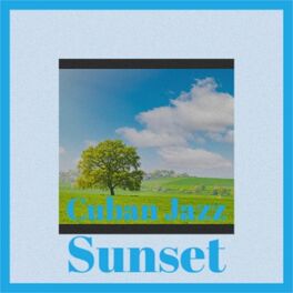 Album cover of Cuban Jazz Sunset
