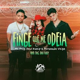 Album cover of Finge Que Me Odeia