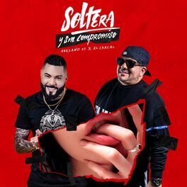 Album cover of Soltera y Sin Compromiso