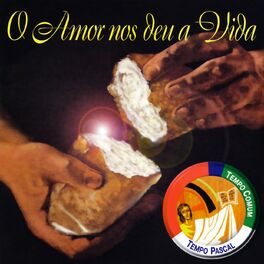Album cover of O Amor nos deu a Vida (Tempo Comum / Tempo Pascal)